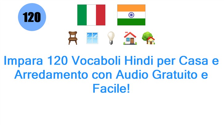 Impara 120 Vocaboli Hindi per Casa e Arredamento con Audio Gratuito e Facile!